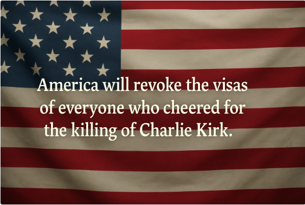 أمريكا ستلغي تأشيرات كل من شجع على قتل تشارلي كيرك